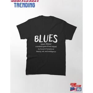 Blues Music Definition Musician Guitar Player Funny Gift Tshirt